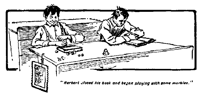 [Illustration: "<i>Herbert closed his book and began playing with some
marbles</i>."]